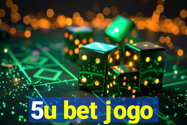5u bet jogo